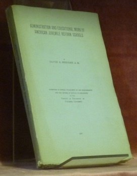 Administration and educational work of american juvenile reform schools.