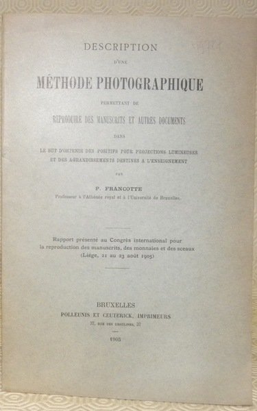 Description d’une méthode photographique permettant de reproduire des manuscrits et …