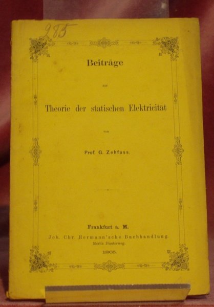 Beiträge zur Theorie der statischen Elektricität.