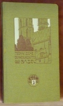 Technische Erinnerungsblätter aus Basel und Kurzer Führer durch die Basler …