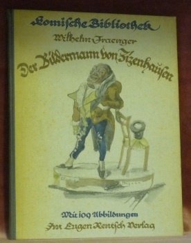 Der Bildermann von Zizenhausen. Mit 109 Abbildungen, darunter sechs farbigen.