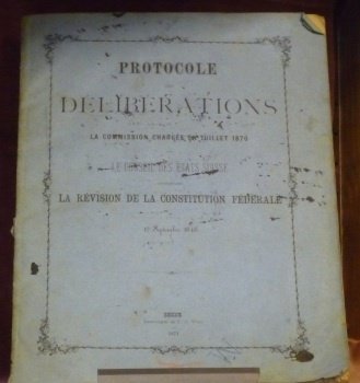 Protocole des Délibérations de la Commission chargée en juillet 1870 …