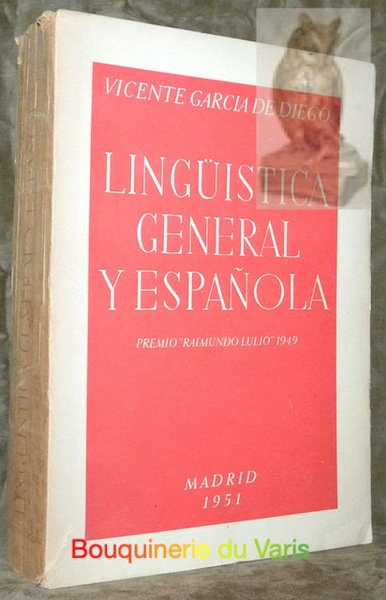 Linguistica general y Espanola. Premio Raimundo Lulio 1949.