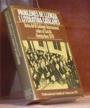 Problemas de llengua i literature catalanes. Actes del II Col-loqui …