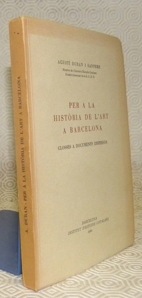 Per a la historia de l’art à Barcelona. Glosses a …