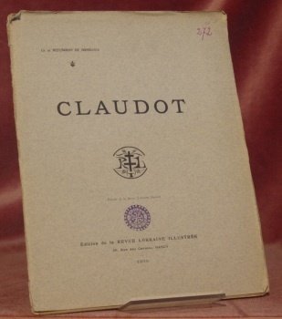 CLAUDOT. Extrait de la Revue Lorraine Illustrée.