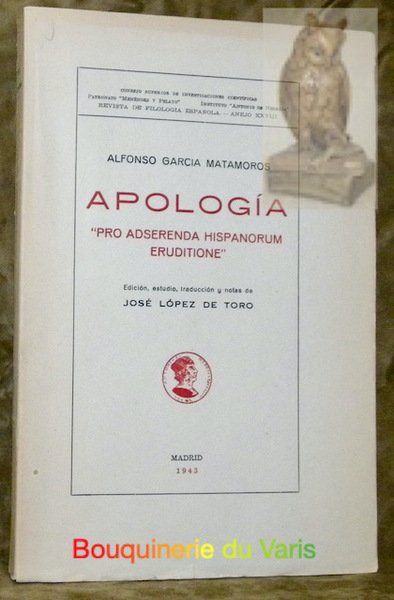 Apologia. “Pro adserenda hispanorum eruditione”. Edicion, estudio, traduccion y notas …