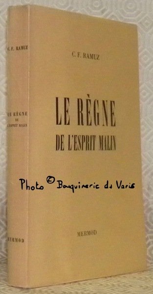 Le règne de l’esprit malin.
