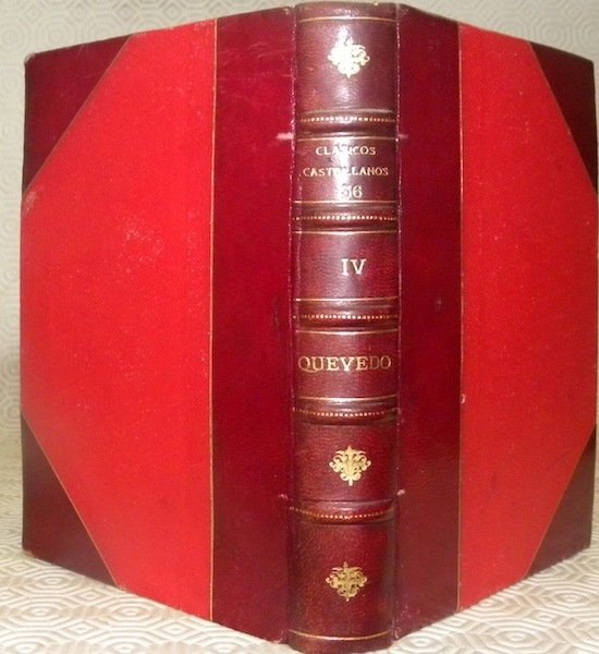 Quevedo IV. Obras satiricas y festivas. Prologo y notas de …