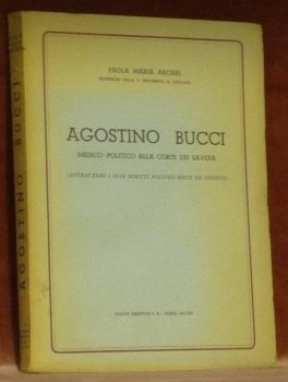 Agostino Bucci medico-politico alla Corte dei Savoia.