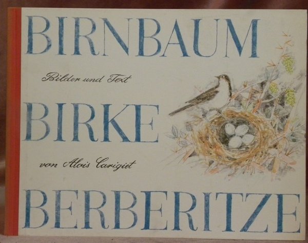 Birnbaum Birke Berberitze. Eine Geschichte aus den Bündner Bergen.