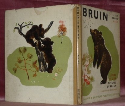 Bruin the Brown Bear. Story by Lida. Pictures by Rojan. …