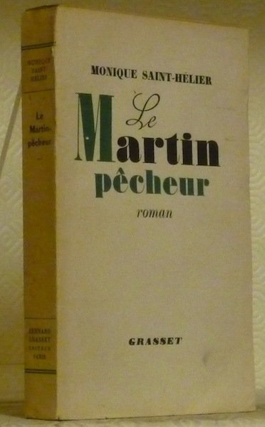 Le Martin pêcheur. Roman.