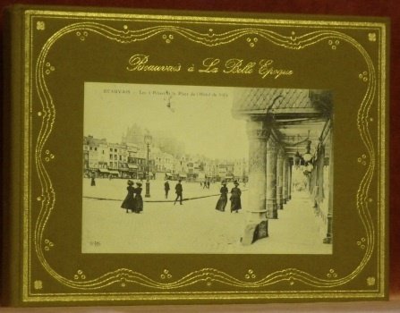 Beauvais à la Belle Epoque.