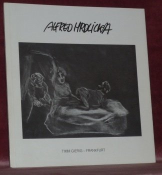 ALFRED HRDLICKA “Nlake and Füssli” 47 Zeichnungen. Ausstellung.