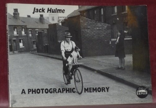 Jack Hulme. A Photographic Memory. A People’s History of Yorkshire.
