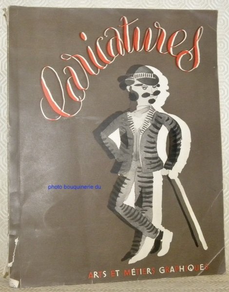 Caricatures françaises et étrangères d’autrefois et d’aujourd’hui. Arts et Métiers …