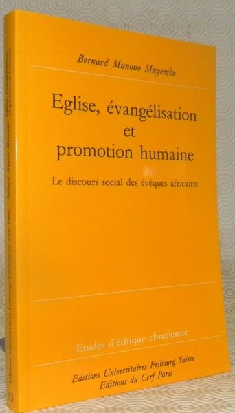 Eglise, évangélisation et promotion humaine. Le discours social des évêques …