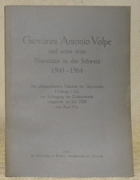 Giovanni Antonio Volpe und seine erste Nunziatur in der Schweiz …