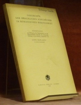 Geschichte der Sprachlichen Schulbücher im Romanischen Rheingebiet. Dissertation.