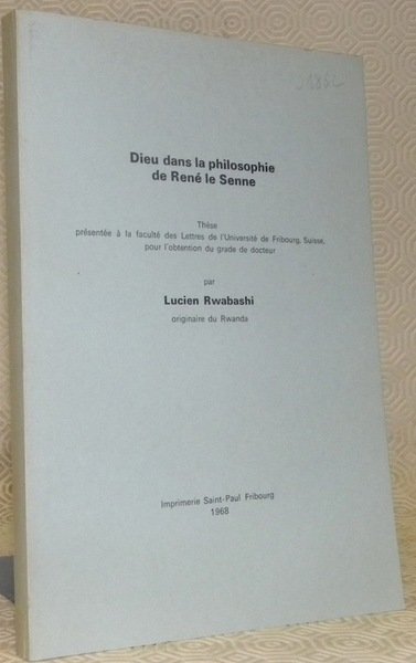 Dieu dans la philosophie de René Senne. Thèse.