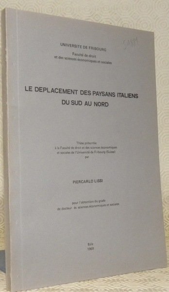 Le déplacement des paysans italien du sud au nord. Thèse.