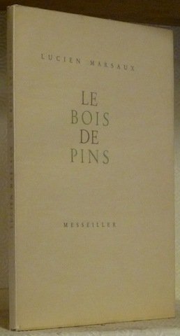Le Bois des Pins.
