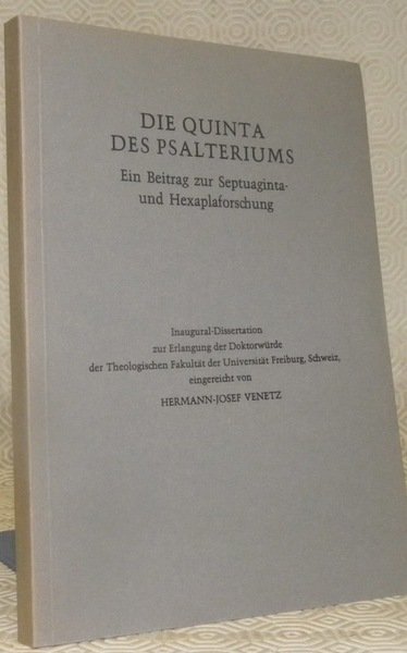 Die Quinta des Psalteriums. Ein Beitrag zur Septuaginta- und Hexaplaforschung. …