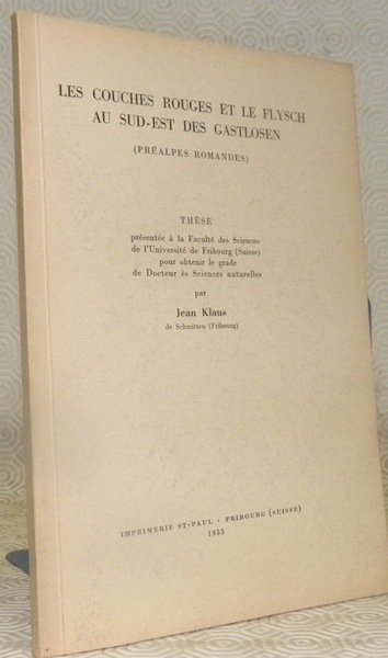 Les couches rouges et le Flysch au Sud-Est des Gastlosen …
