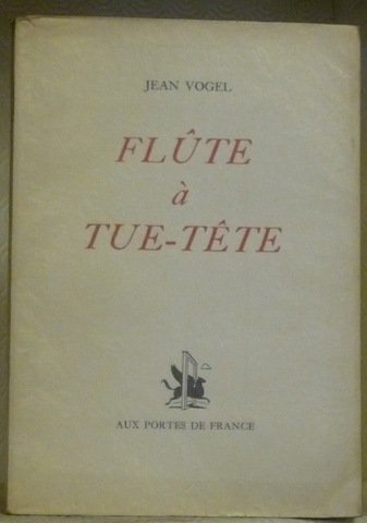 Flûte à tue-tête.