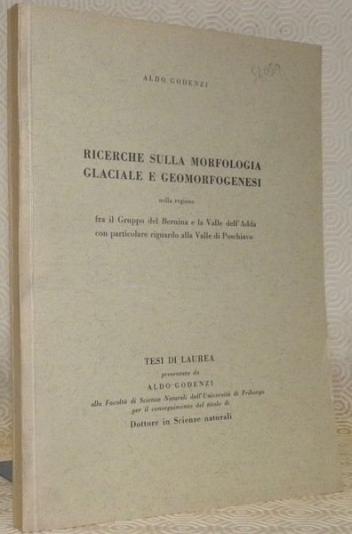 Ricerche sulla morfologia glaciale e geomorfogenesi nella regione fra il …