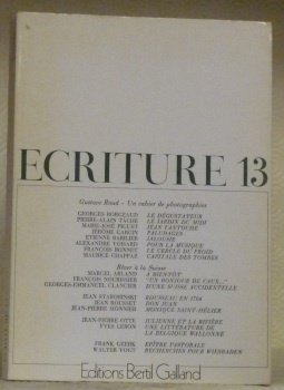 ECRITURE. 13. Revue littéraire. Textes de Borgeaud, Tâche, Piguet, Barilier, …