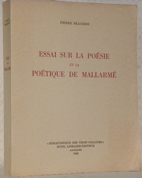 Essai sur la poésie et la poétique de Mallarmé. Thèse.