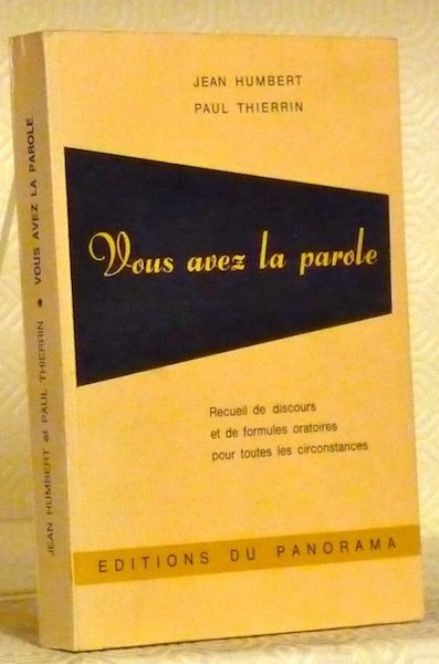 Vous avez la parole. Recueil de discours et de formules …