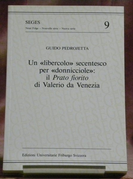 Un “libercolo” secentesco per “donnicciole”: il Prato fiorito di Valerio …