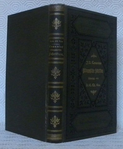 Pädagogische Schriften. Uebersetzt, mit Anmerkungen und des Comenius Biographie versechen …