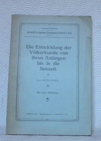 Die Entwicklung der Völkerkunde von ihren Anfängen bis in die …