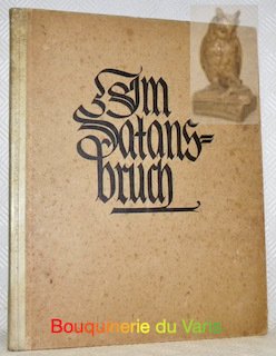 Im Satansbruch. Märchen. Original Holzschnitte von O.R. Schatz, Geschrieben von …