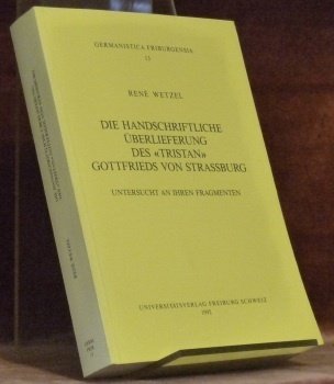 Die Handschriftliche Überlieferung des “Tristan” Gottfrieds von Strassburg. Untersucht an … | Immagine principale
