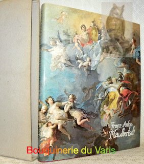 Franz Anton Maulbertsch. Leben und Werk. Mit Oeuvrekatalog geordnet nach … | Immagine principale