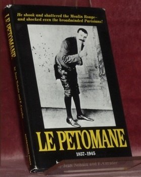 Le Petomane 1857-1945.