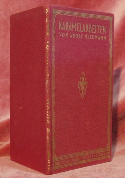 Karamel Arbeiten. Illustriertes Hand und Lehrbuch für sämtliche Zuckerarbeiten. 3. …