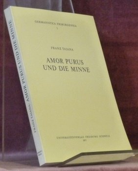 Amor Purus und die Minne. Germanistica Friburgensia 1. | Immagine principale