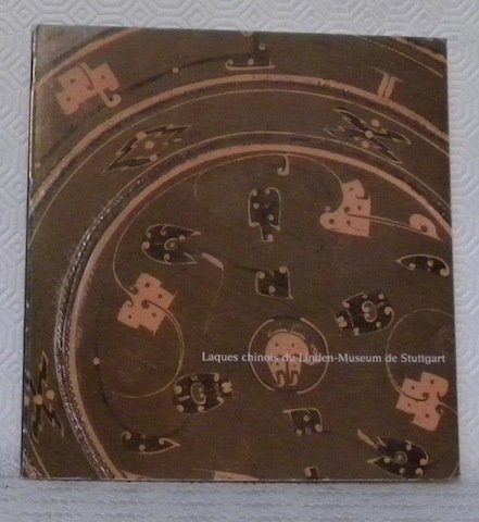 Laques chinois du Linden-Museum de Stuttgart. Catalogue du Musée Guimet.