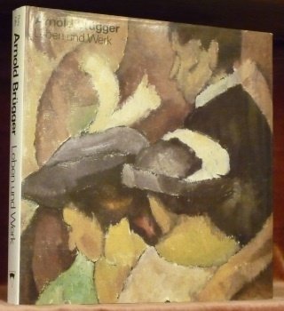 ARNOLD BRÜGGER. Leben und Werk. | Immagine principale