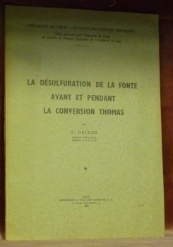 La désulfuration de la fonte avant et pendant la Conversion Thomas.Université de Liège. Faculté des sciences appliquées.