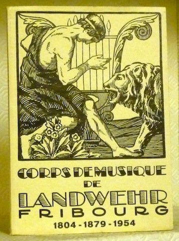 LA LANDWEHR. Corps de Musique de l’Etat et de la …