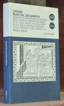 Cantari tratti dal Decameron. Modalita di riscrittura ed edizione della storia di Messer Ricciardo (II, 10), della novella di Paganino (II,10) e della novella Bellissima d’uno manaco e uno abbate (I, 4). Lo stile dei moderni.