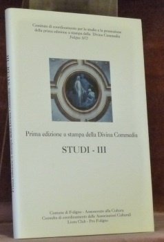 Prima edizione a stampa della Divina Commedia. Studi - III.