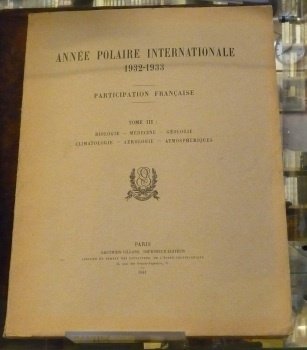 Année Polaire Internationale 1932-1933. Participation française. Tome III: Biologie - … | Immagine principale